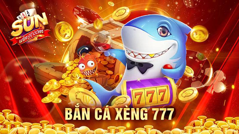 Bắn cá xèng 777 Sunwin: Mẹo chơi thắng lớn cho game thủ 5 Bắn cá xèng 777 Sunwin